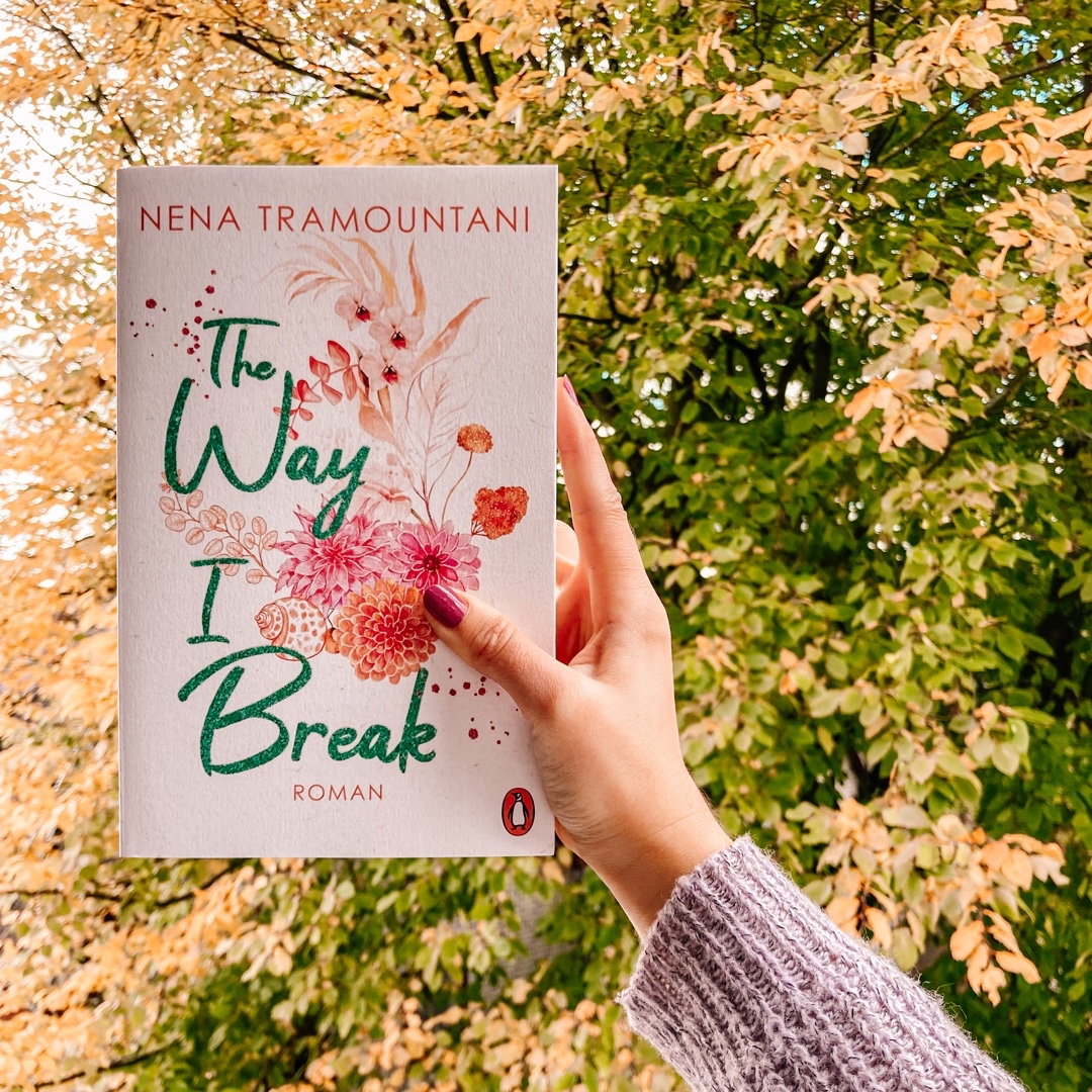 Der Auftakt der Hungry-Hearts-Reihe ist Nena Tramountani mit dem Buch „The Way I Break“ mehr als gelungen.