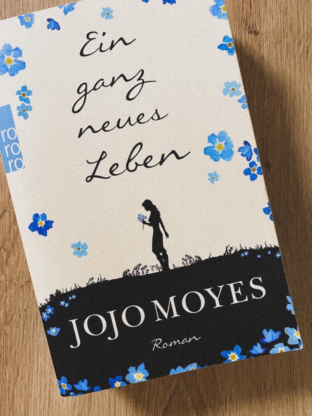 EIN GANZ NEUES LEBEN | Jojo Moyes | Roman | 4 Sterne ⭐️ | gelesen: Sep. 2021 | Seiten: 521 | 💙