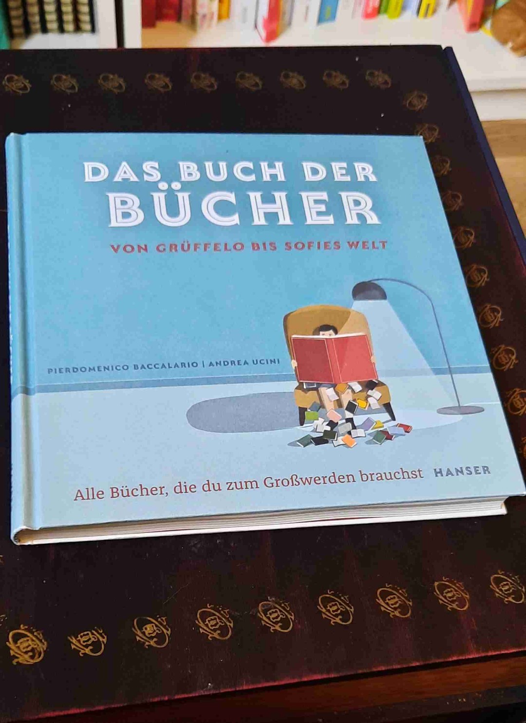 Ein tolles Buch über Bücher die man gelesen haben sollte.