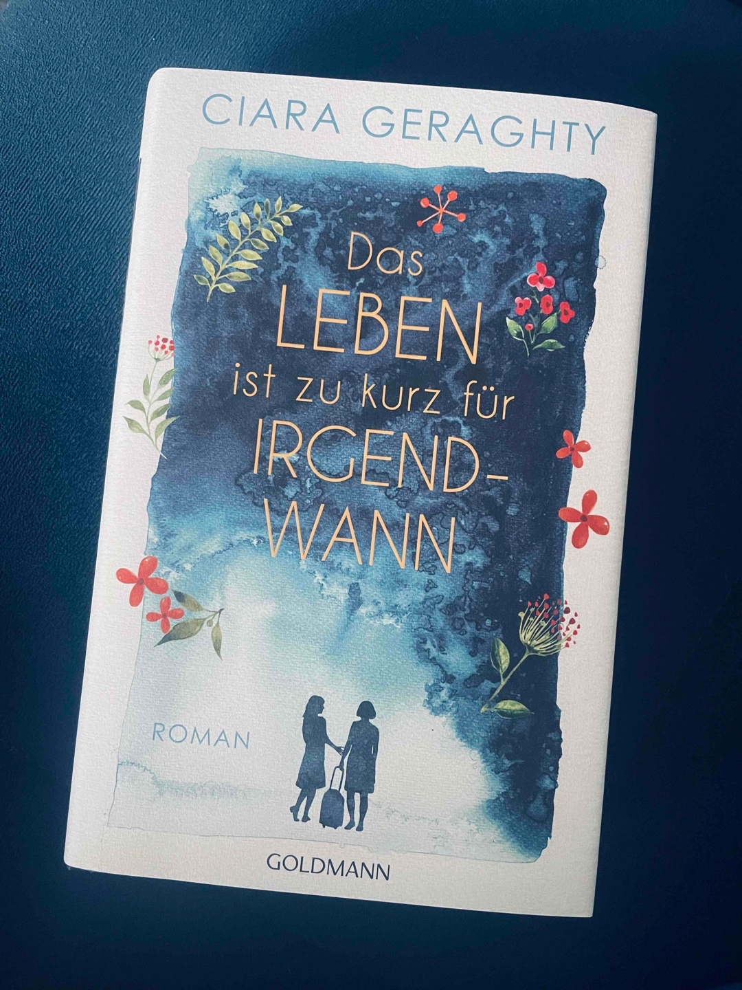 Das Leben ist wirklich zu kurz für IRGENDWANN