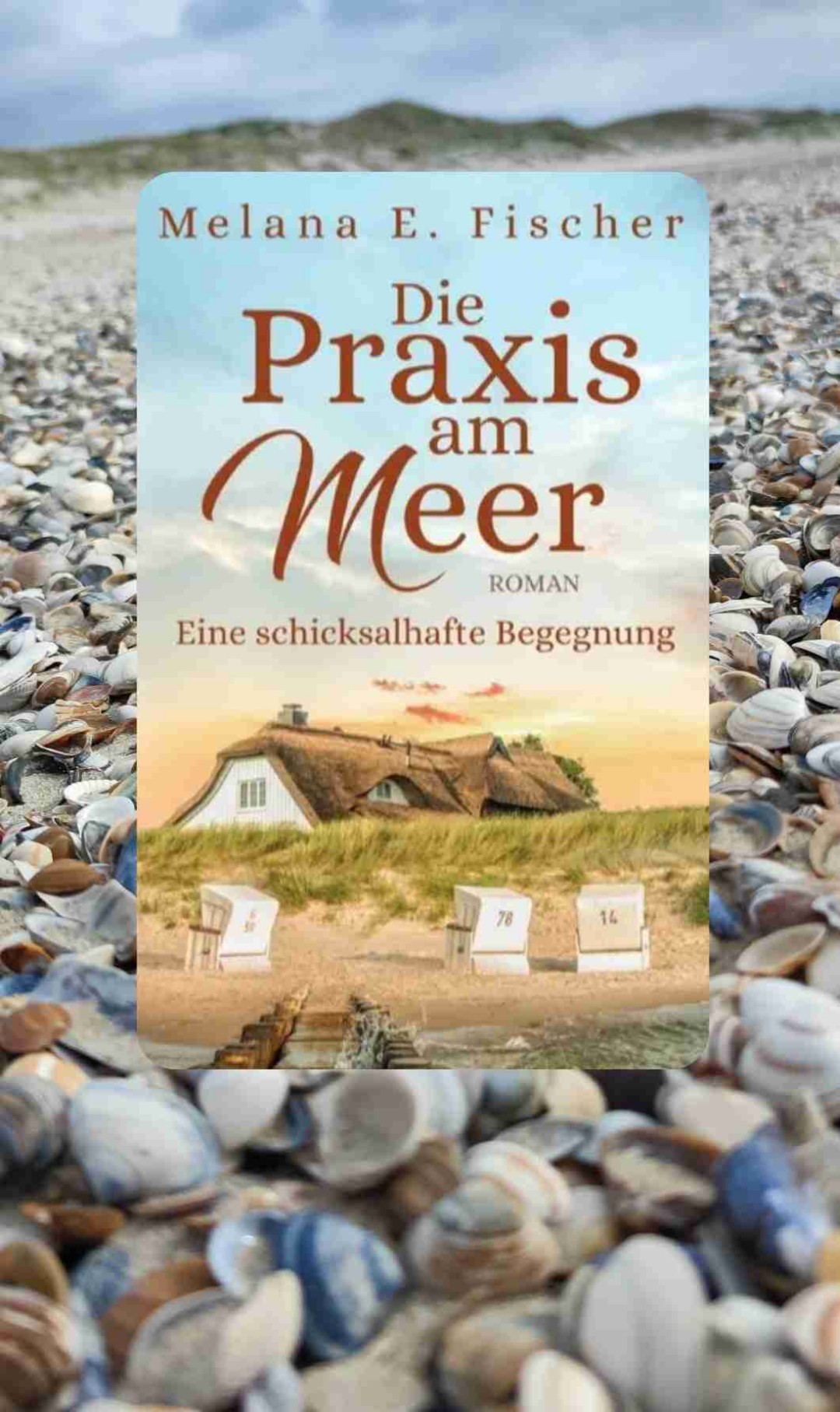 Die Praxis am Meer-Reihe, Buch 4 von 4 (Eine schicksalhafte Begegnung), von Melanie E. Fischer
Am Ende siegt die Liebe