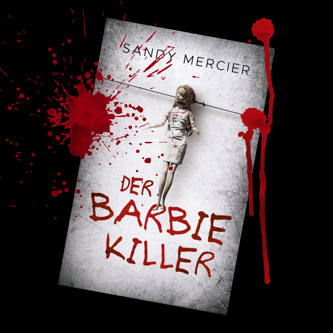 Sandy Merciers "Der Barbie-Killer: Psychothriller" entfesselt eine düstere Jagd auf Serienmörder und beleuchtet schonungslos die Realität häuslicher Gewalt. Ein packender Thriller mit wichtiger Botschaft.