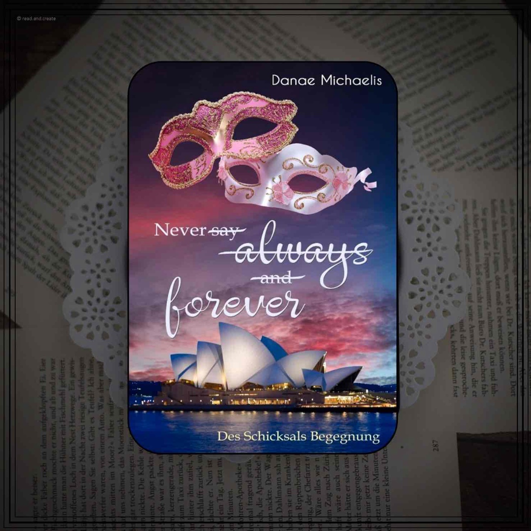 „Never say always and forever: Des Schicksals Begegnung.“