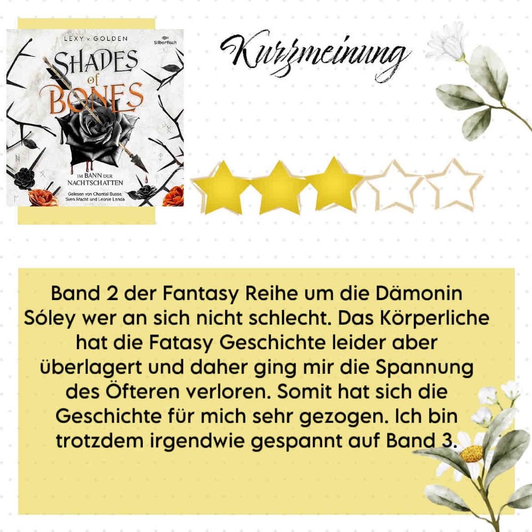 Band 2 der Fantasy Reihe um die Dämonin Sóley wer an sich nicht schlecht. Das Körperliche hat die Fatasy Geschichte leider aber überlagert und daher ging mir die Spannung des Öfteren verloren. Somit hat sich die Geschichte für mich sehr gezogen. Ich bin trotzdem irgendwie gespannt auf Band 3.
