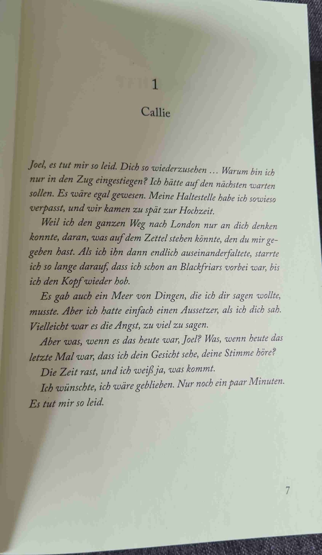"Was, wenn heute das letzte Mal war, dass ich dein Gesicht sehe, deine Stimme höre?"