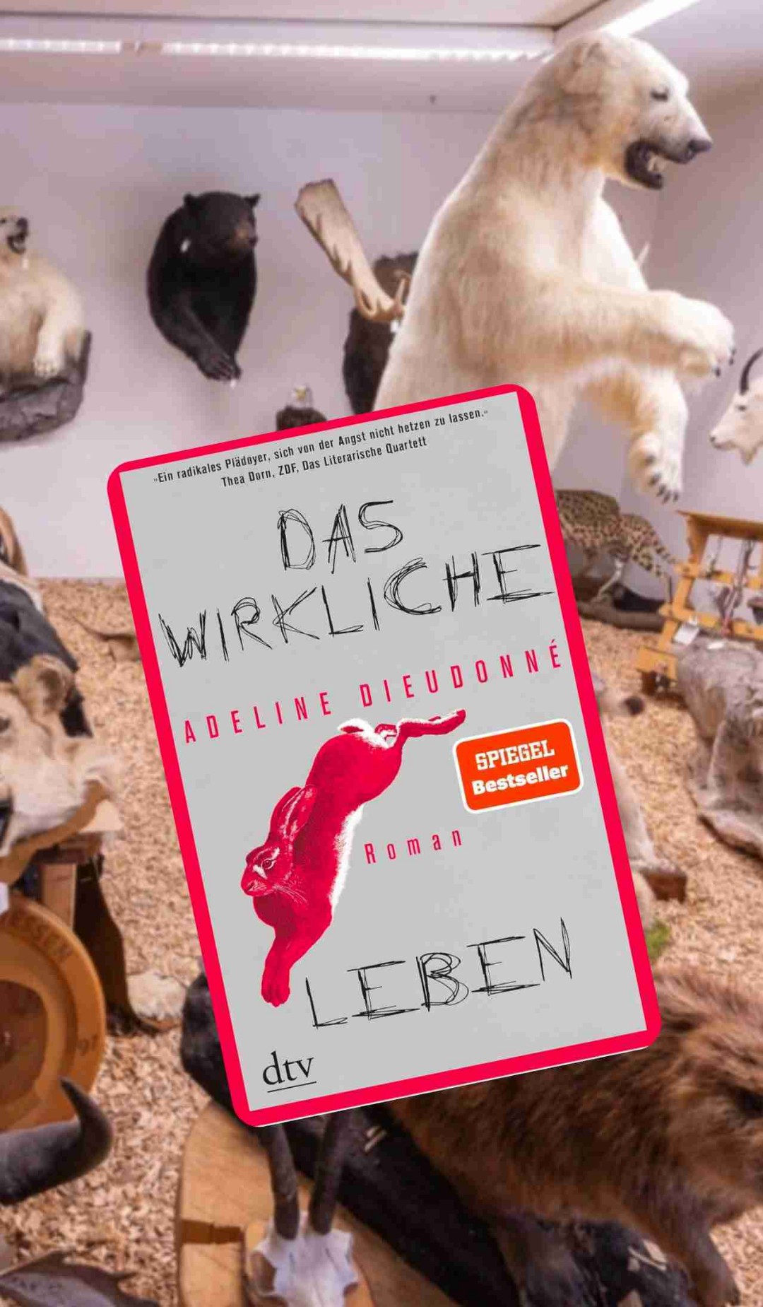 Das wirkliche Leben
von Adeline Dieudonné
Im Leben fressen die Großen die Kleinen, man ist entweder Beute oder Raubtier