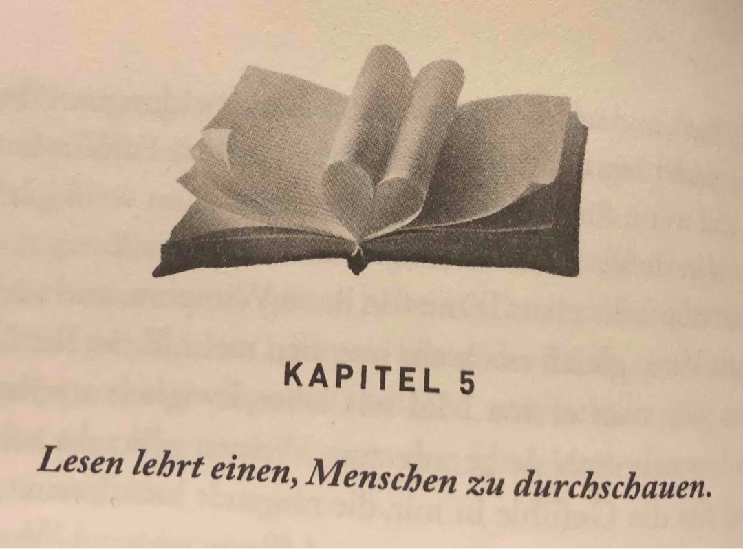 „Lesen lehrt einen, Menschen zu durchschauen.“