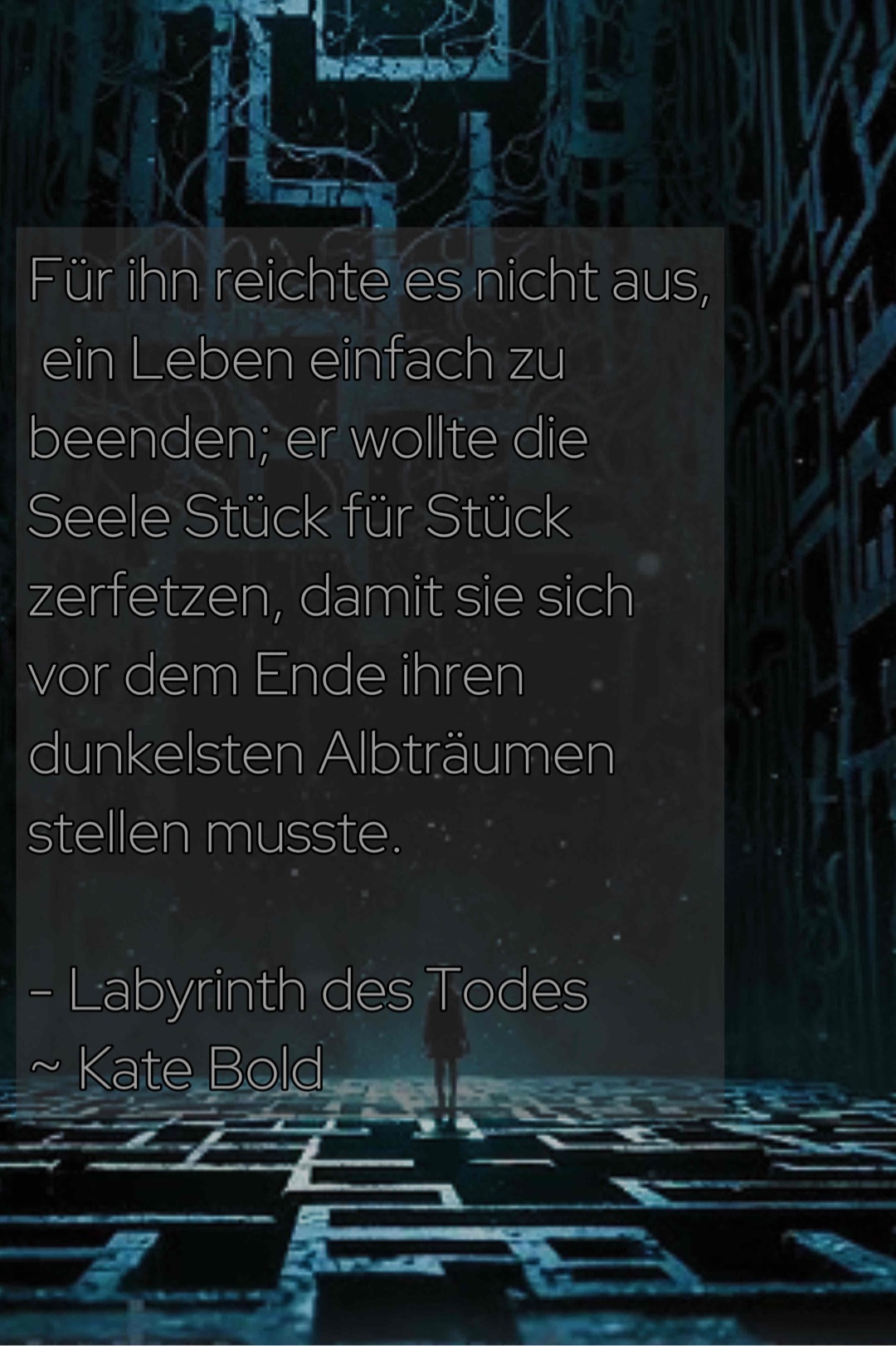 Für ihn reichte es nicht aus, ein Leben einfach zu beenden; er wollte die Seele Stück für Stück zerfetzen, damit sie sich vor dem Ende ihren dunkelsten Albträumen stellen musste.