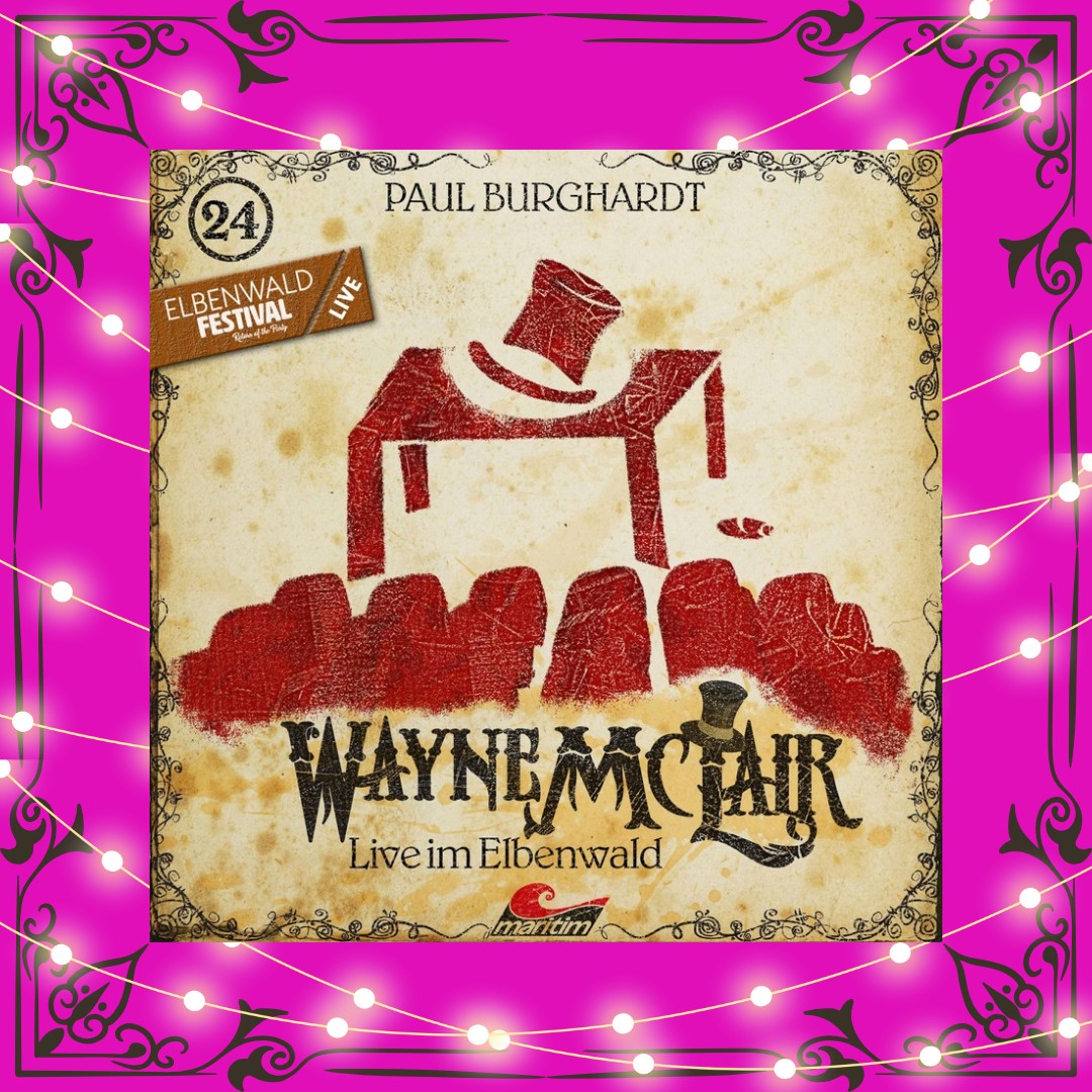 #hörspielsonntag
Special: Wayne McLair Folge 24: Live im Elbenwald