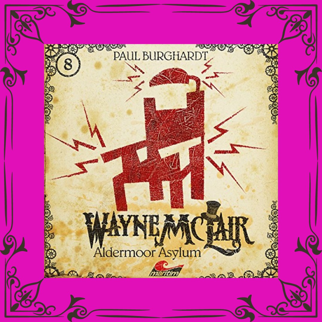 #hörspielsonntag
Wayne McLair 8: Aldermoor Asylum