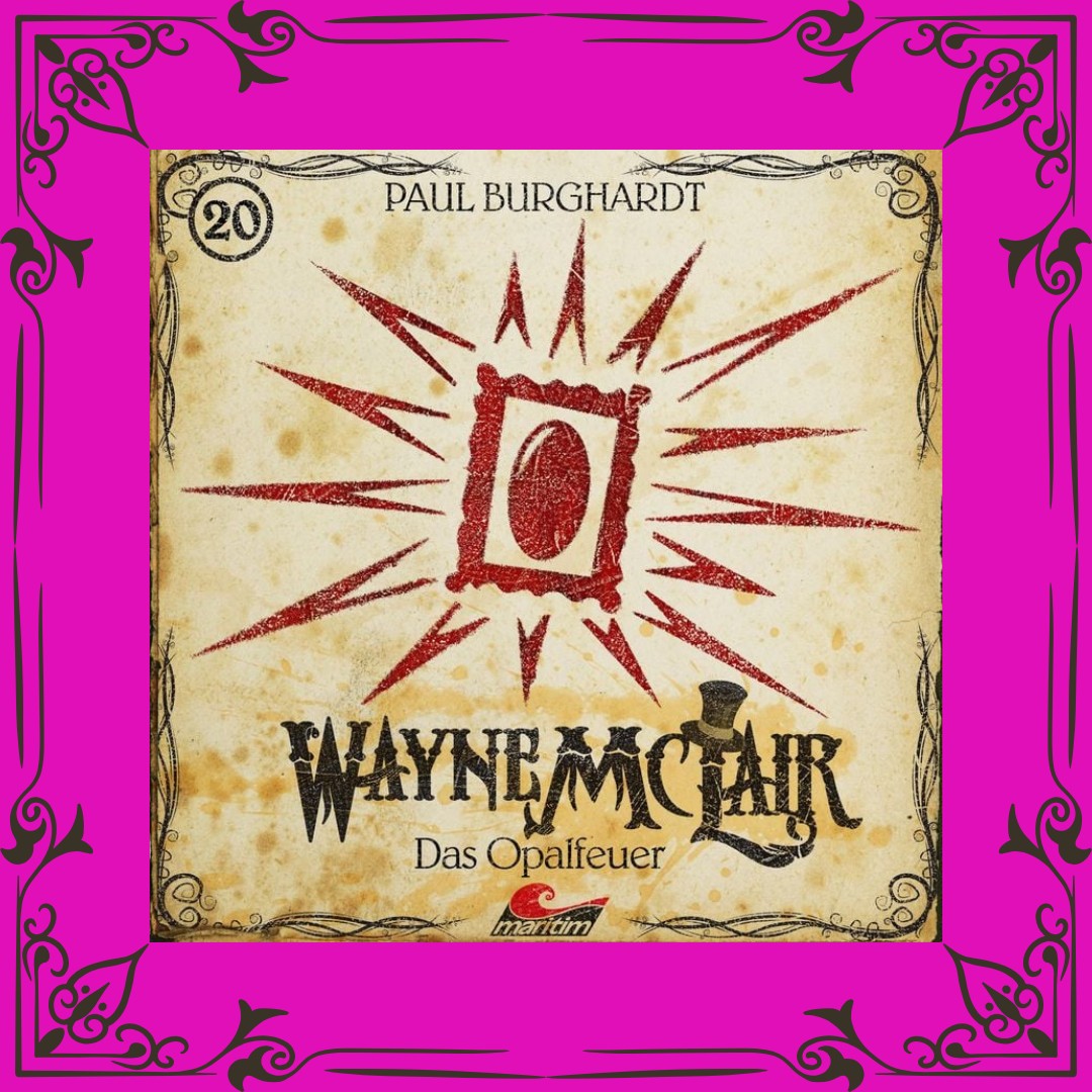 #hörspielsonntag
Wayne McLair Folge 20: Das Opalfeuer