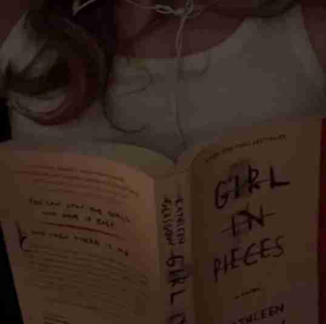 🎀Girl in Pieces🎀