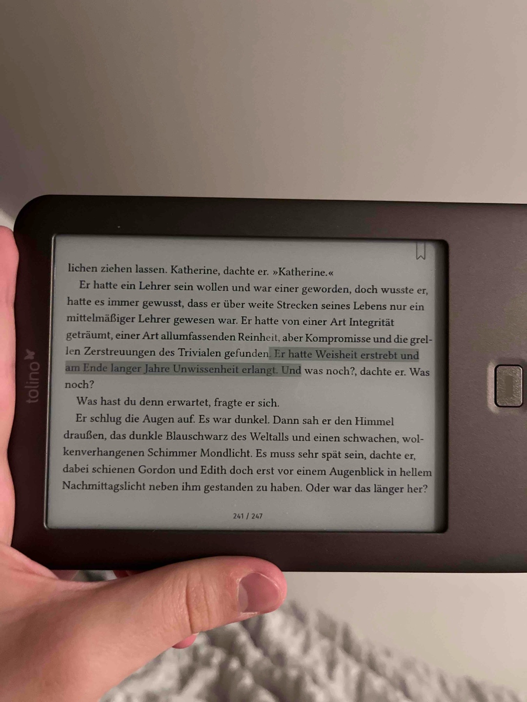 „Er hatte Weisheit erstrebt und am Ende langer Jahre Unwissenheit erlangt.“