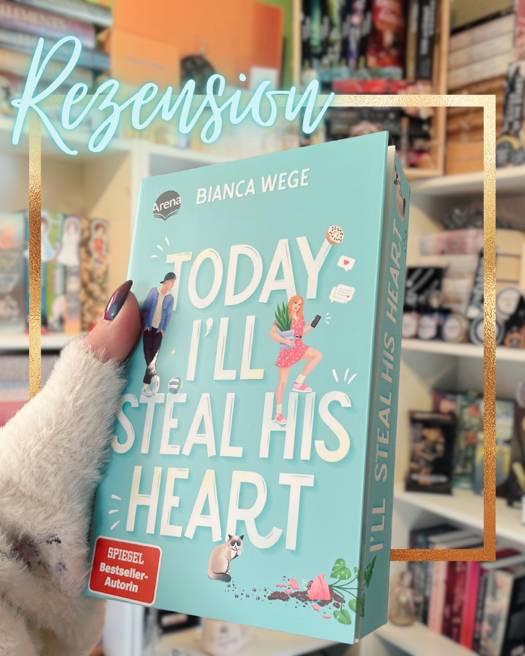 Mein Fazit zu
„Today I'll steal his Heart“