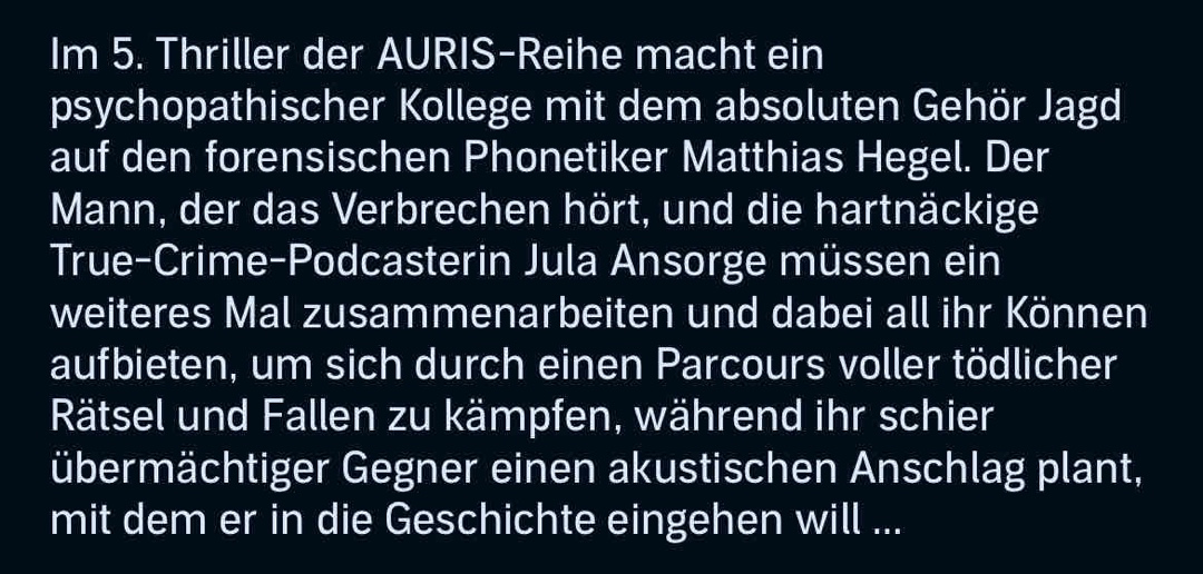 Ich liebe die Auris-Reihe. Dieser Band hat mir sogar noch besser gefallen als der letzte. Unglaublich spannend, mit einem tollen Antagonisten. Ich freue mich auf den nächsten Teil.