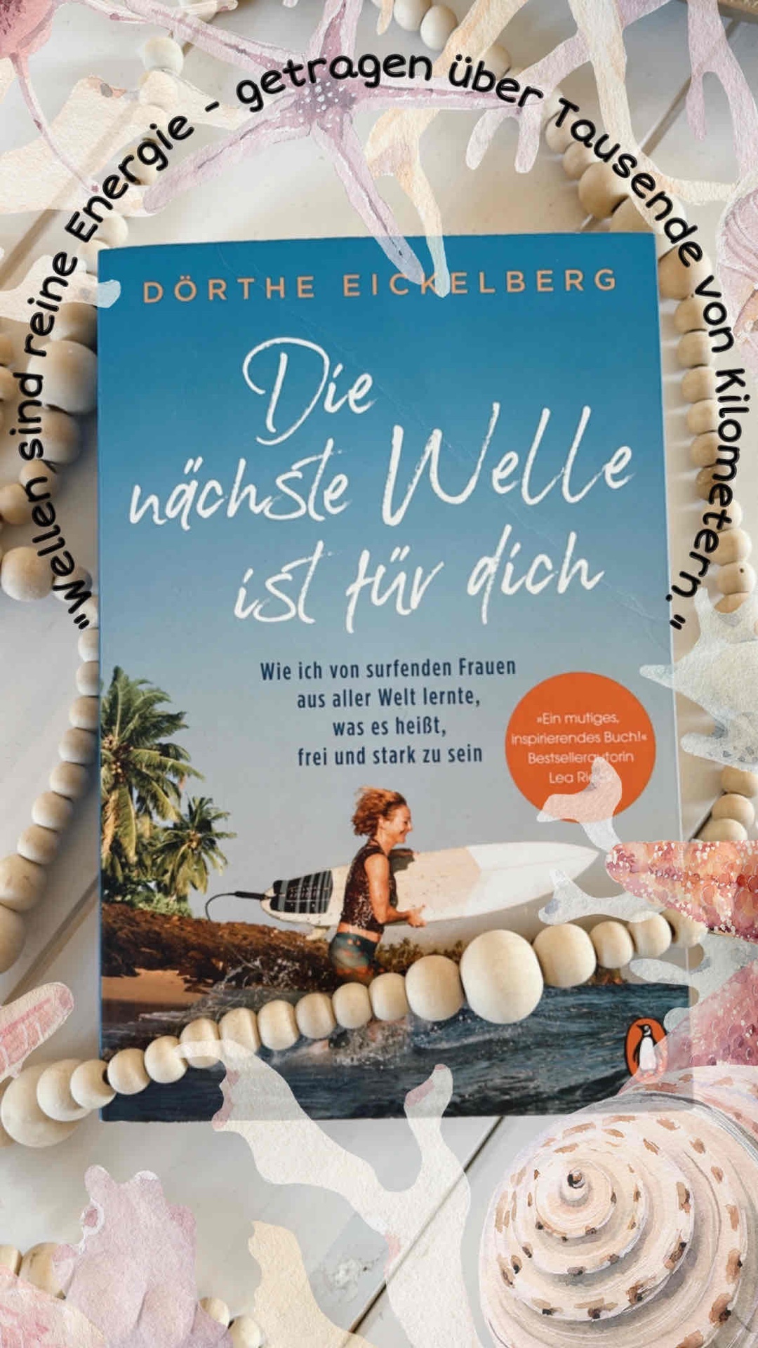 Eine Liebeserklärung an starke Frauen und das Meer