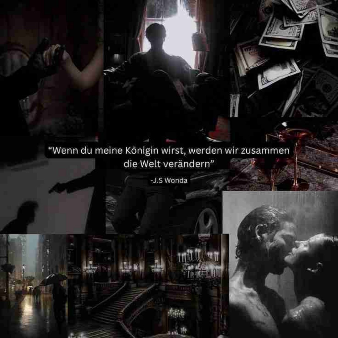 »Wenn du meine Königin wirst, werden wir zusammen die Welt verändern.« 🖤