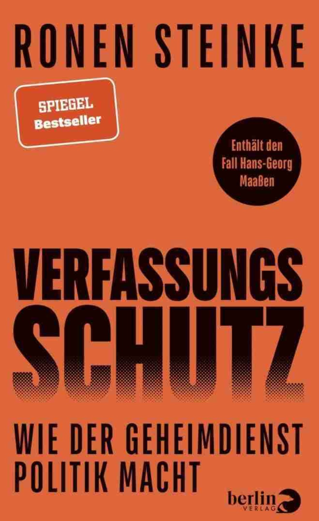 Das Buch von Ronen Steinke ist mal eine Abrechnung, mal eine Streitschrift zum Thema Verfassungsschutz.