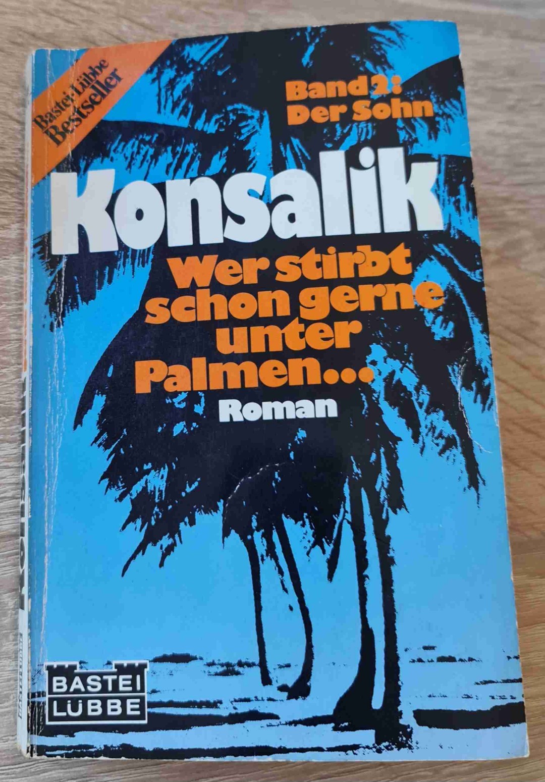 Der Sohn stirbt genauso ungern unter Palmen wie sein Vater