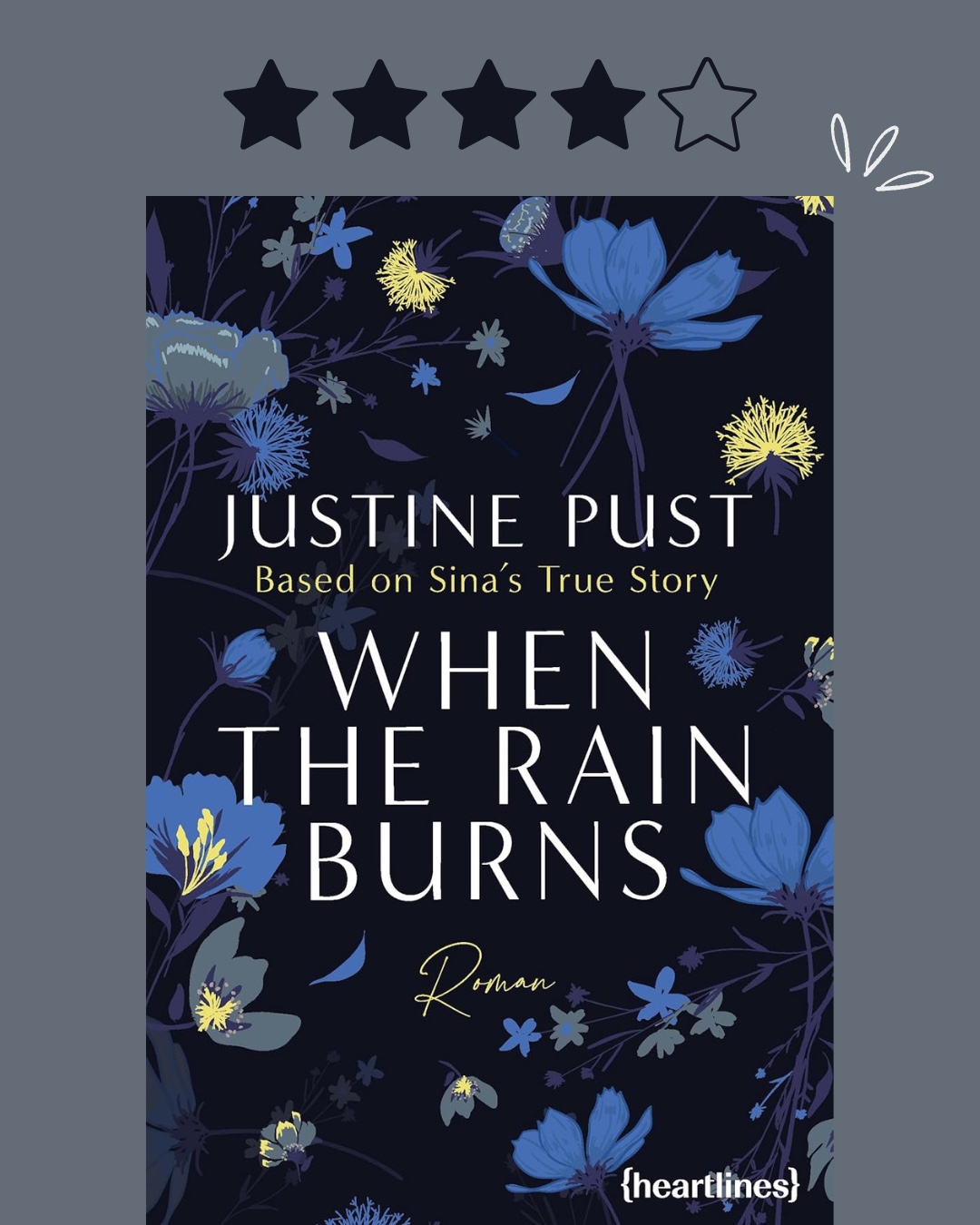 When the Rain Burns ist ein unglaublich intensives Buch, das einen nicht unberührt lässt.