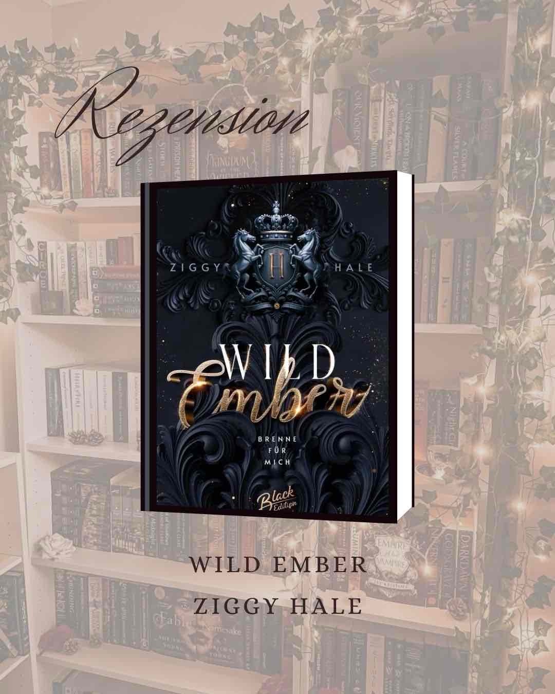 📚 Meine Meinung zu „Wild Ember“ von Ziggy Hale