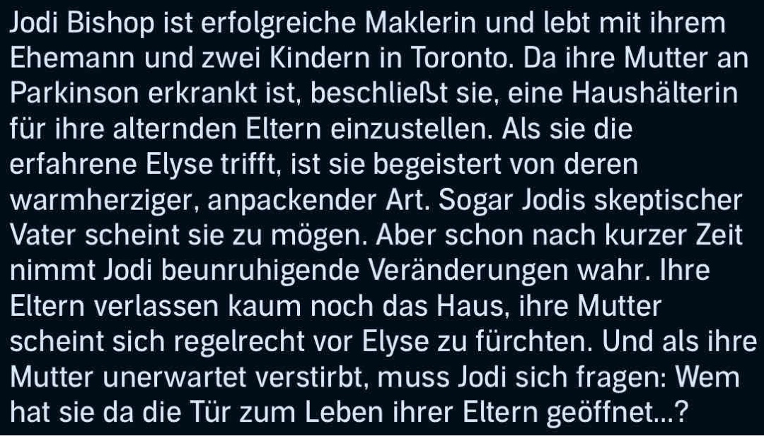 Joy Fielding schafft mit Die Haushälterin eine solide Grundidee, doch die Spannung lässt schnell nach. Vieles wirkt konstruiert, und echte Überraschungsmomente bleiben aus. Die Figuren handeln teils unlogisch, was es schwer macht, mit ihnen mitzufühlen. Kein totaler Reinfall, aber weit entfernt von einem fesselnden Thriller.