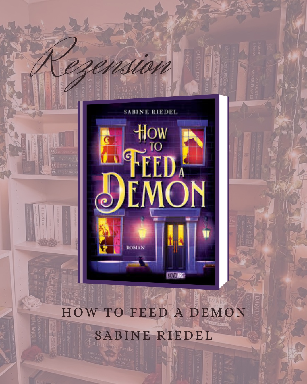 📖 Rezensionsexemplar | How to Feed a Demon – Sabine Riedel 🕯️👹