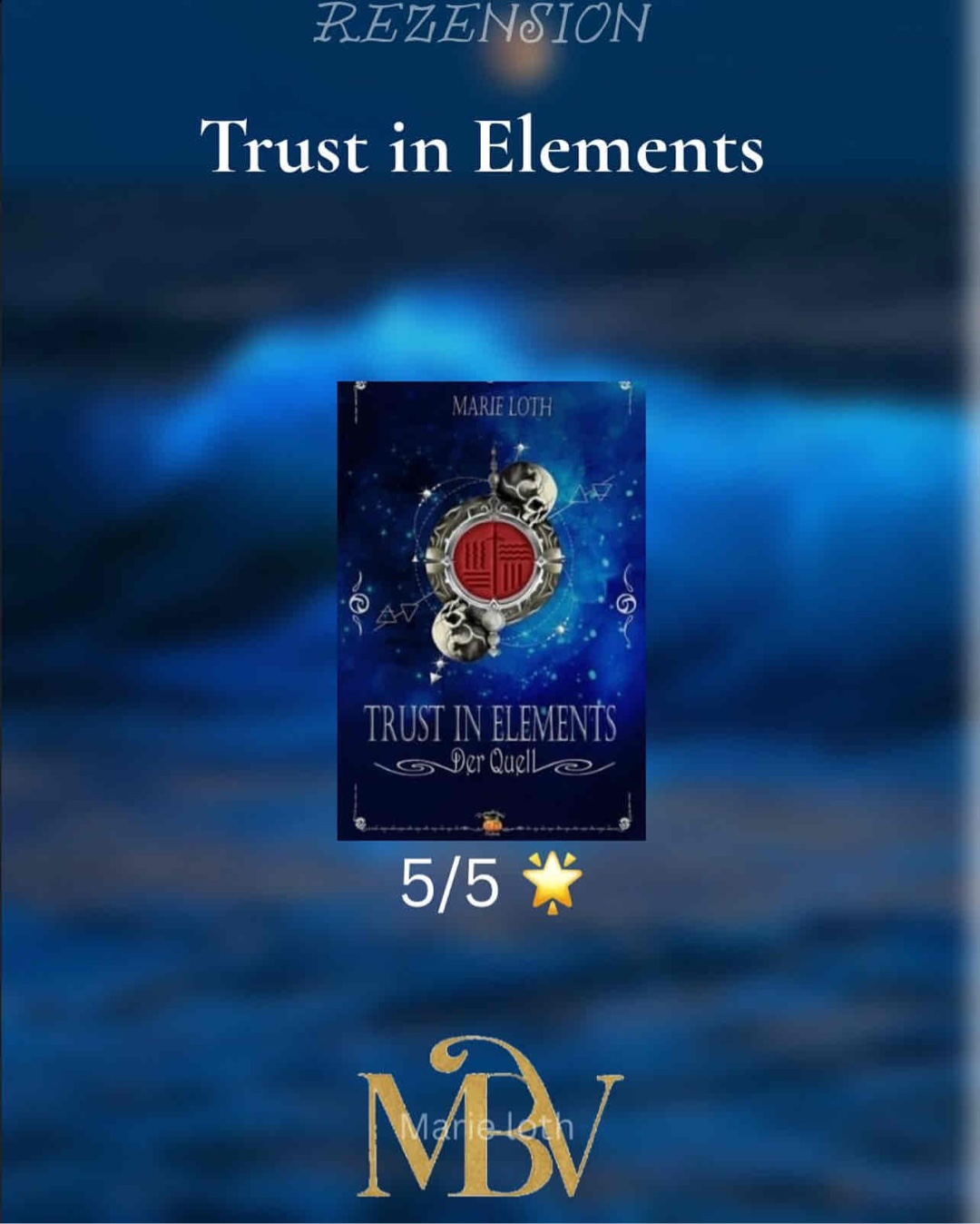 Trust in Elements von Marie Loth, erschienen im PumpkinPie Verlag, war einfach der Hammer!
Schon in den ersten Kapiteln habe ich mich total in die Charaktere verliebt. Die Verbindung, die die Hauptprotagonistin zu ihren Eltern hat, ist einfach so unbeschreiblich schön.