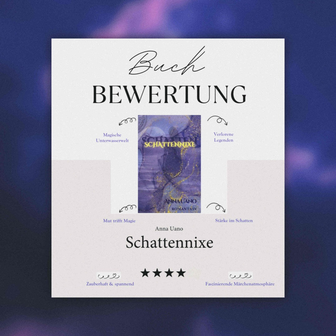 ✨ Danke an die liebe Autorin Anna Uano, dass ich Teil deines Bloggerteams sein durfte! ✨
Es war mir eine große Freude, dein Buch Schattennixe lesen und begleiten zu dürfen. 💙🧜♀️