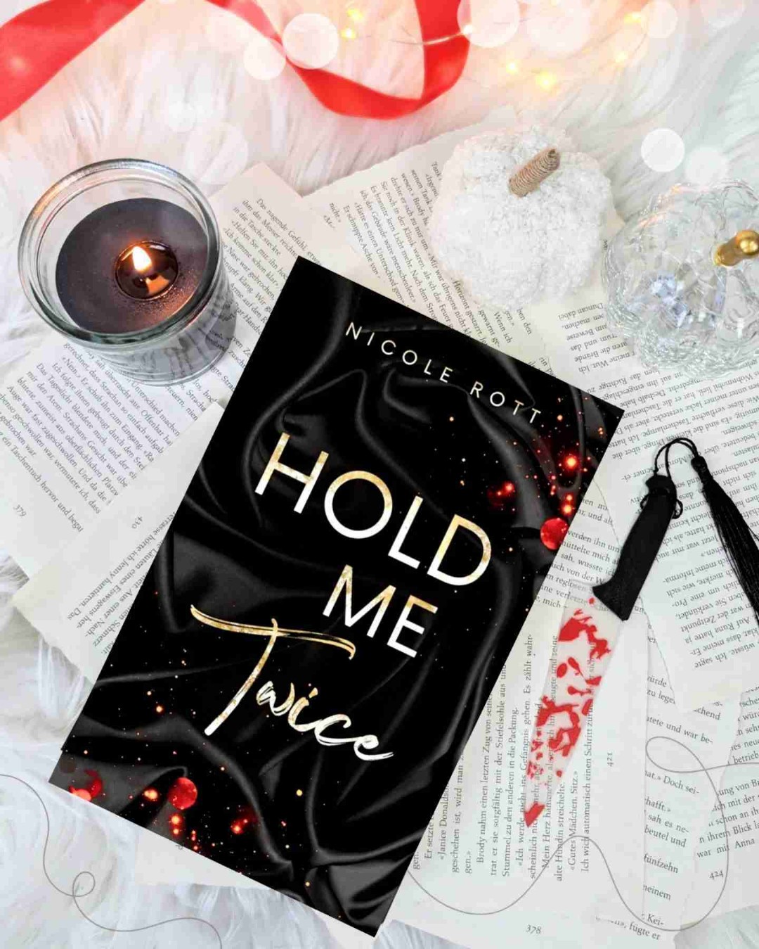 💔 „Kämpfe, wenn du mich liebst.“
Hold Me Twice von Nicole Rott und ich sag’s euch: WOW!