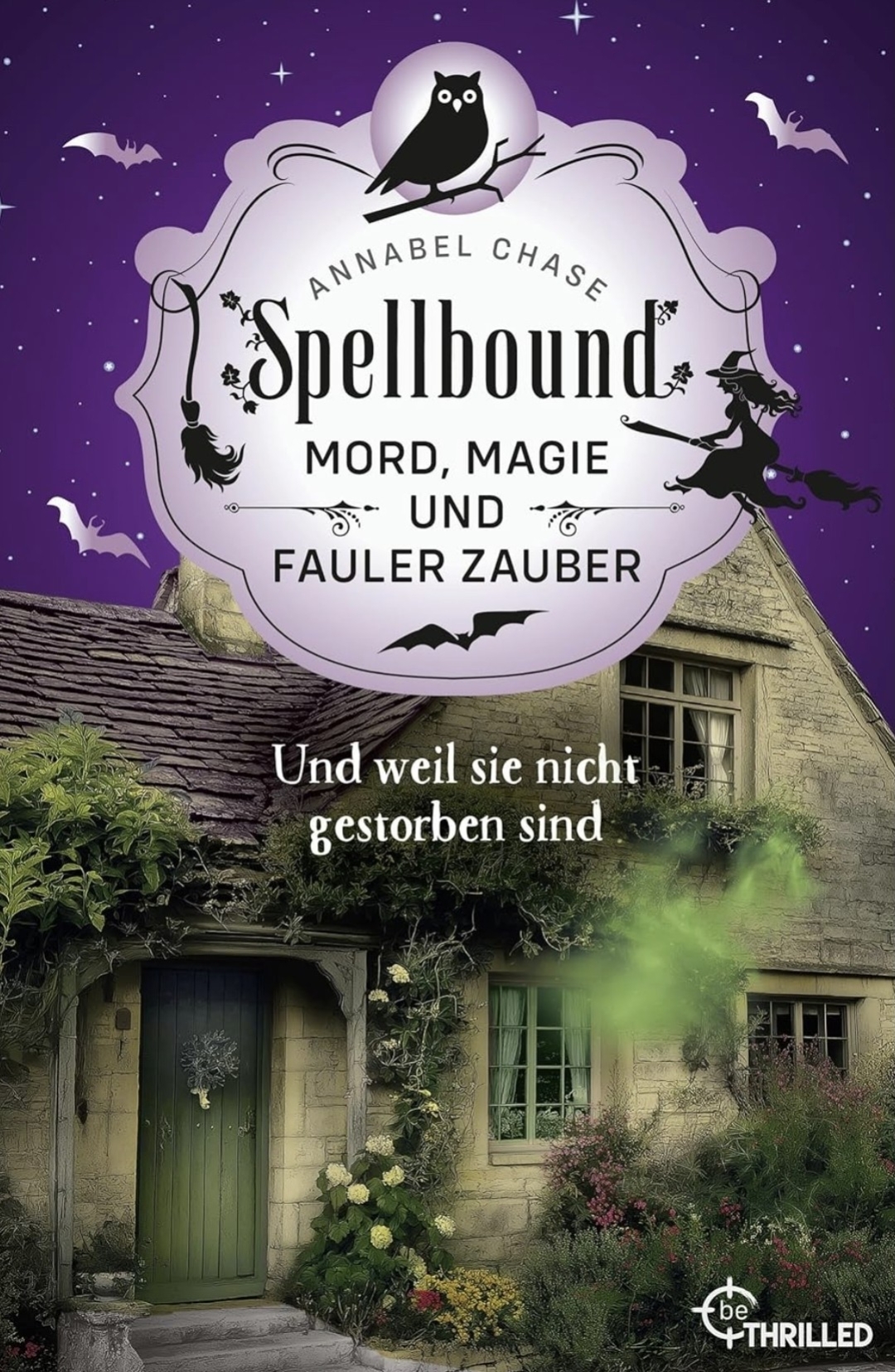 Spellbound – Magie, Mord und eine Prise Chaos