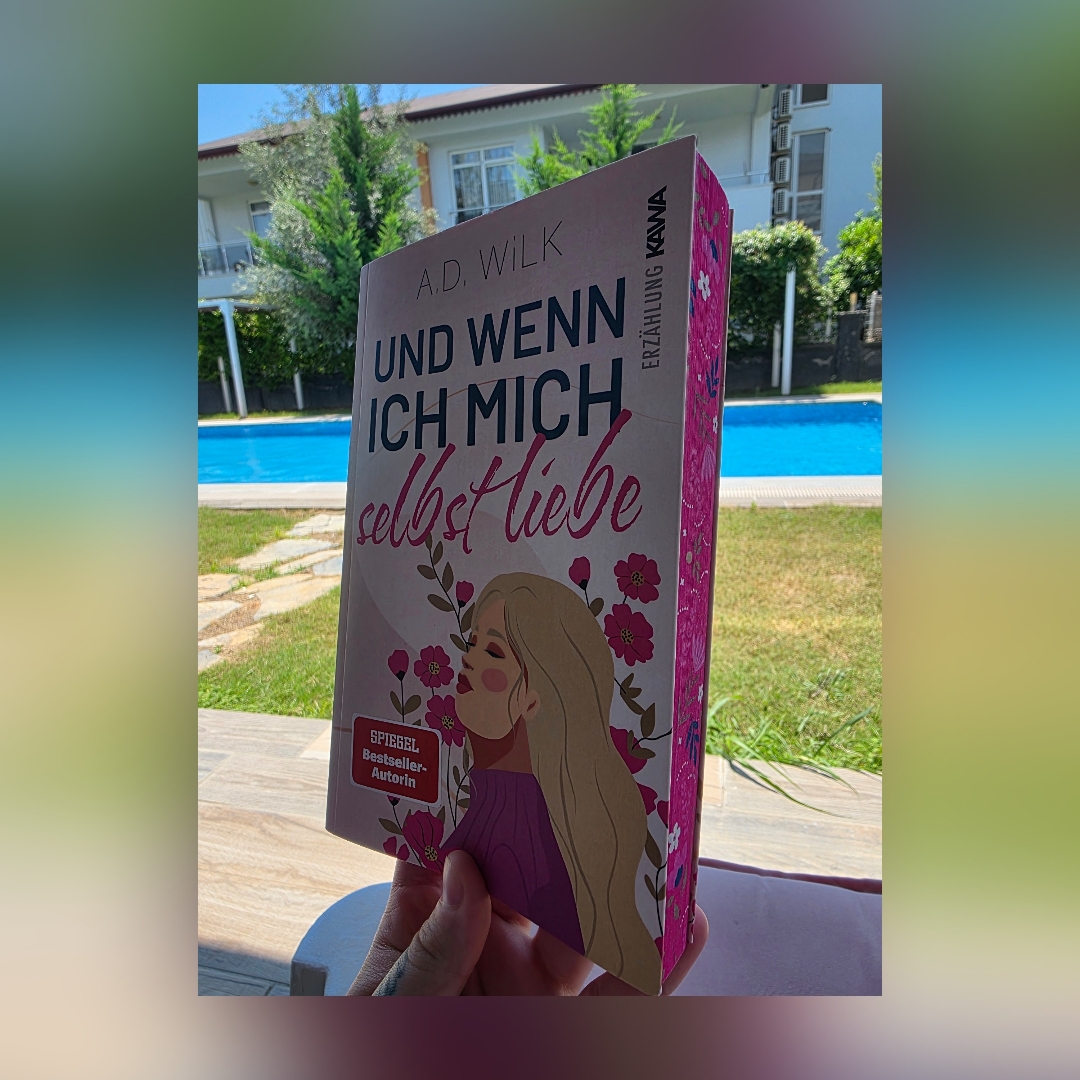 Und wenn ich mich selbst liebe